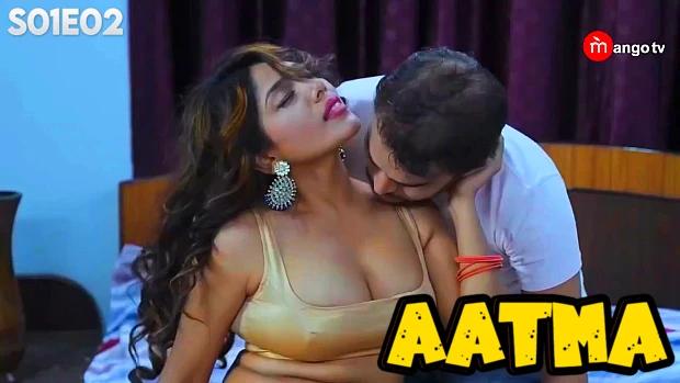 Aatma  S01E02  2024  Hindi Hot Web Series  MangoTV