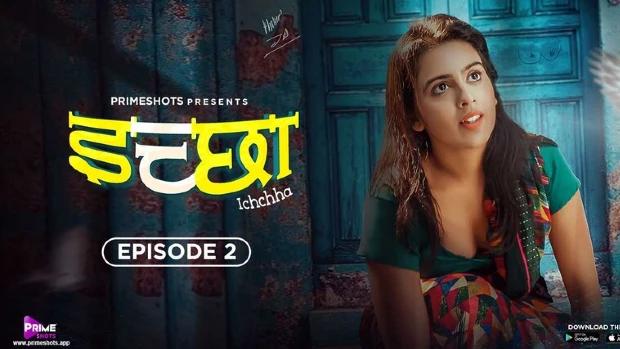 Ichchha  S01E02  2024  Hindi Hot Web Series  PrimeShots