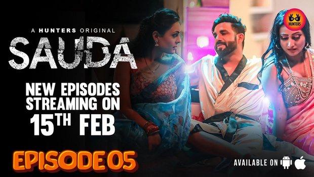 Sauda  S01E05  2024  Hindi Hot Web Series  HuntersApp