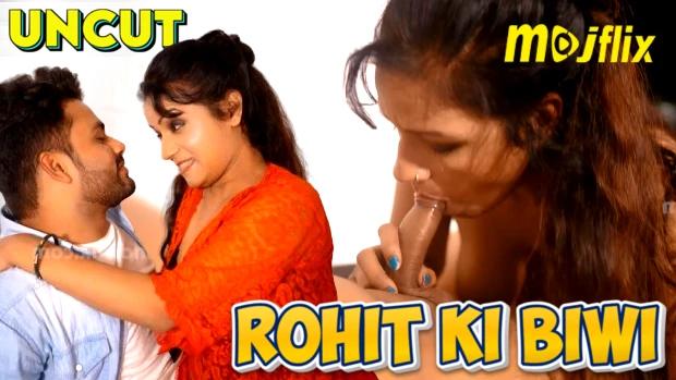 Rohit Ki Biwi  2024  Hindi Uncut Short Film  Mojflix