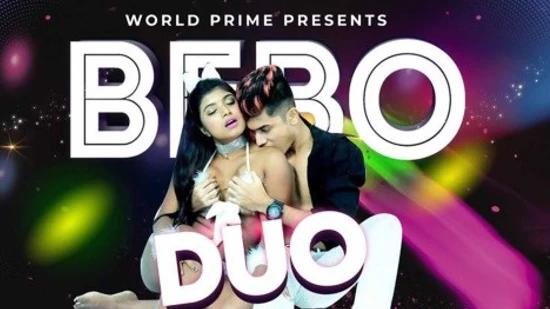 Duo Bebo  2022  Hind Hot Short Film  WorldPrime