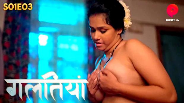 Galtiyan  S01E03  2024  Hindi Hot Web Series  PrimePlay