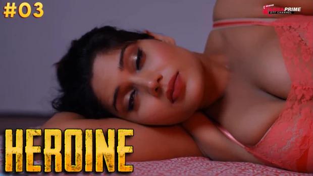 Heroine  S01E03  2024  Hindi Hot Web Series  TPrime