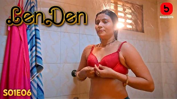 LenDen  S01E06  2024  Hindi Hot Web Series  BIGShots