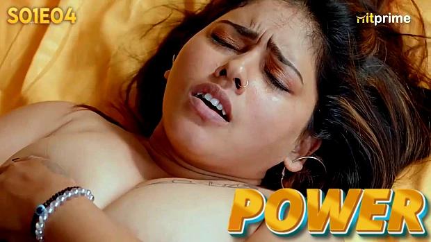 Power  S01E04  2024  Hindi Hot Web Series  HitPrime