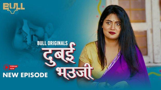 Dubai Bhauji  S01E03  2024  Hindi Hot Web Series  Bullapp