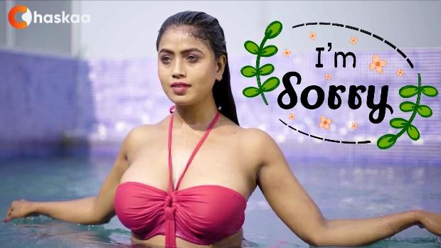 I Am Sorry  2021  Hindi Hot Short Film  oChaskaa