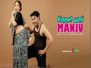 Kamwali Manju Episode 1