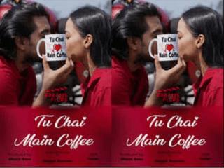 Tu Chai Main Coffee Episode 3