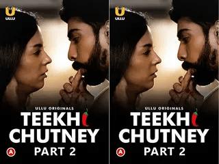 First On Net Teekhi Chutney  Part 2 Episode 4