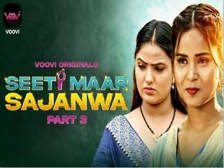 First On Net Seeti Maar Sajanwa P3 Episode 6