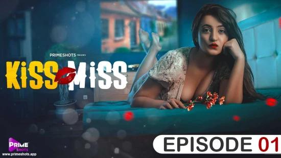 Kiss Miss S01E01  2022  Hindi Hot Web Series  PrimeShots