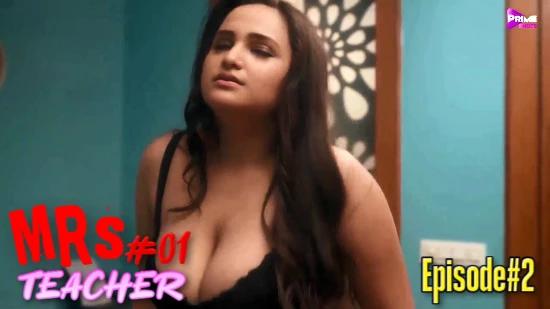 Mrs Teacher S01E02  2022  Hindi Hot Web Series  PrimeShots