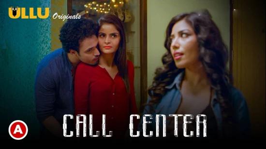 Call Center P03  2021  Hindi Hot Web Series  UllU