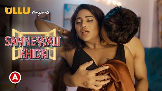 Samne Wali Khidki P01  2022  Hindi Hot Web Series  UllU