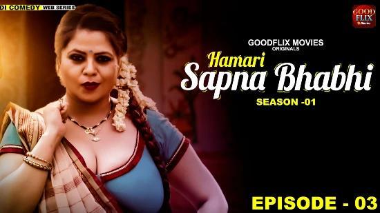 Hamari Sapna Bhabhi E03  2022  Hindi Hot Web Series  GoodFlixMovies