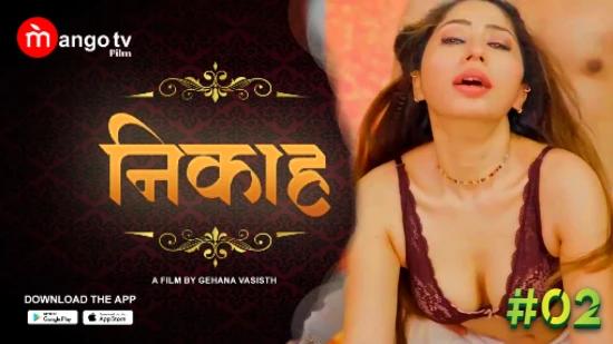 Nikah S01E02  2022  Hindi Hot Web Series  MangoTV