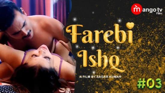 Farebi Ishq S01E03  2022  Hindi Hot Web Series  MangoTV