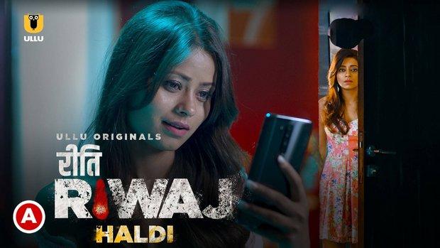 Riti Riwaj  Haldi  2020  Hindi Hot Web Series  UllU