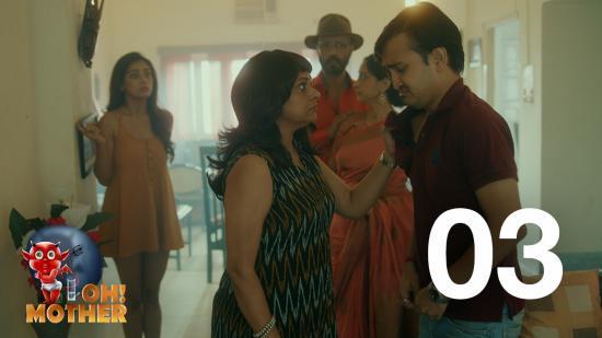 Oh! Mother  S01E03  2019  Hindi Hot Web Series