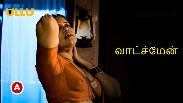 Watchman  P03  2023  Tamil Hot Short Film  UllU