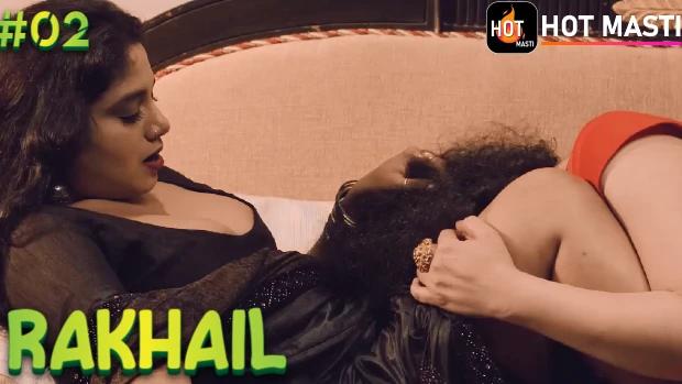 Rakhail  S01E02  2023  Hindi Hot Web Series  HotMasti