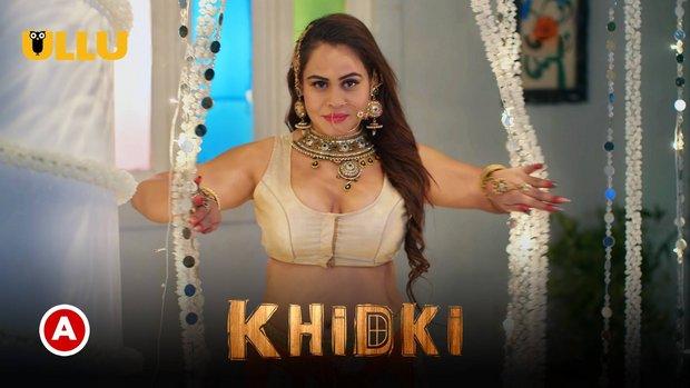 Khidki  P02  2023  Hindi Hot Web Series  UllU