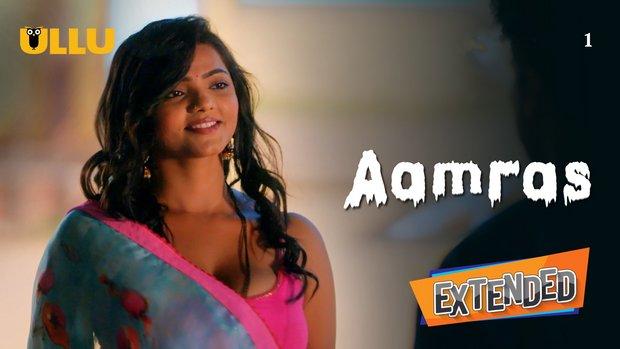 Aamras  P01  2023  [Extended] Hindi Hot Web Series  UllU