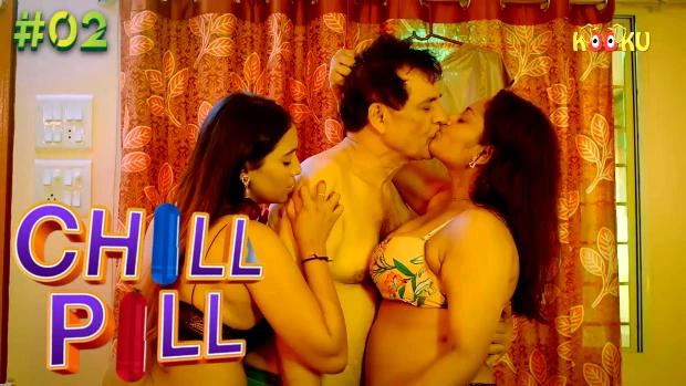 Chill Pill  S01E02  2023  Hindi Hot Web Series  KooKu