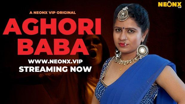 Aghori Baba  2023  Hindi Uncut Short Film  NeonX