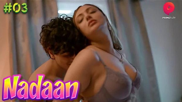 Nadaan  S01E03  2023  Hindi Hot Web Series  PrimePlay