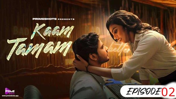 Kaam Tamam  S01E02  2023  Hindi Hot Web Series  PrimeShots