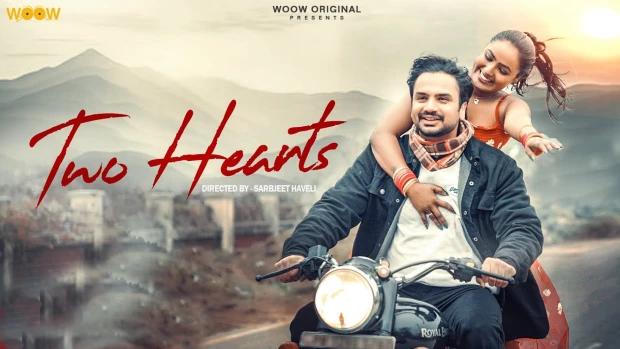 Two Hearts  S01E01E02  2021  Hindi Hot Web Series  WOOW