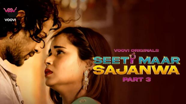 Seeti Mar Sajanwa  S01E06  2023  Hindi Hot Web Series  Voovi