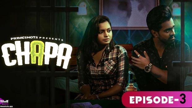 Chapa  S01E03  2023  Hindi Hot Web Series  PrimeShots