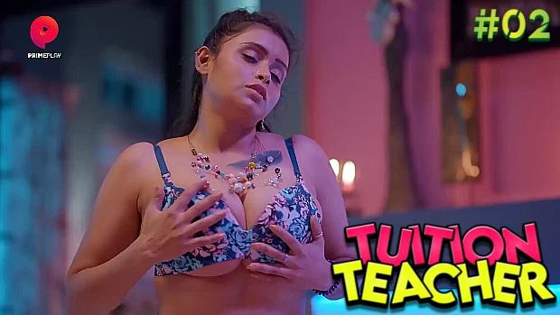 Tuition Teacher  S01E02  2023  Hindi Hot Web Series  PrimePlay