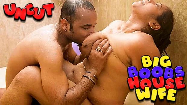 Big Boobs House Wife  2023  Hindi UNCUT Short Film