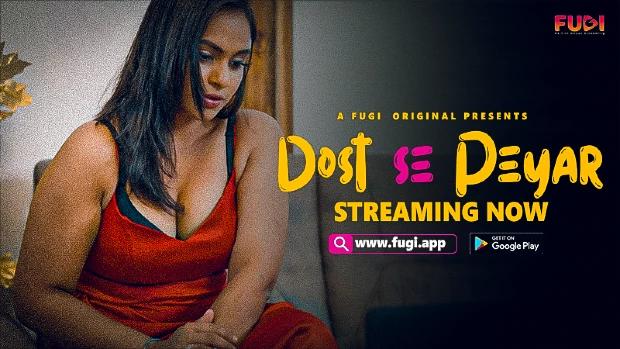 Dost Se Peyar  2023  Hindi Hot Short Film  Fugi