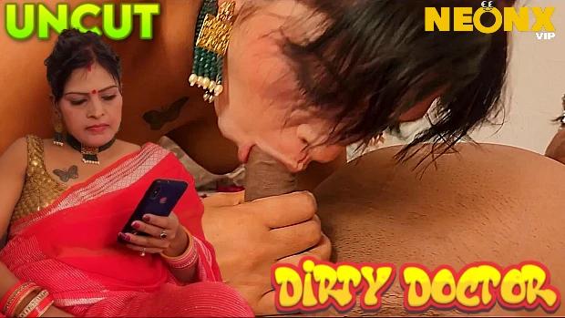 Dirty Doctor  2023  UNCUT Hindi Short Film  Neonx