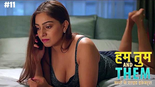 Hum Tum & Them  S01E11  2020  Hindi Hot Web Series