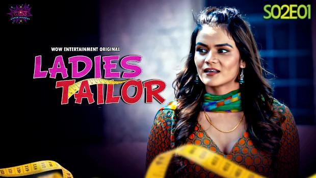 Ladies Tailor  S02E01  2023  Hindi Hot Web Series  WowEntertainment