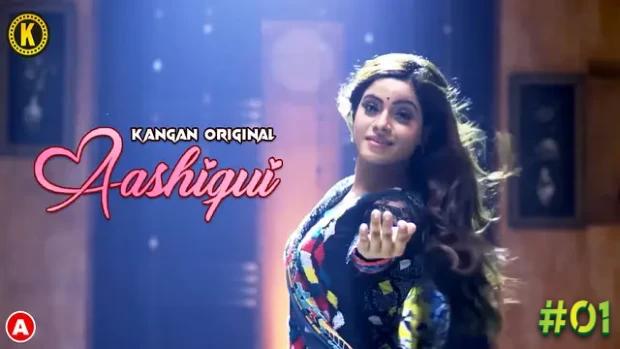 Aashiqui  S01E01  2023  Hindi Hot Web Series  Kangan