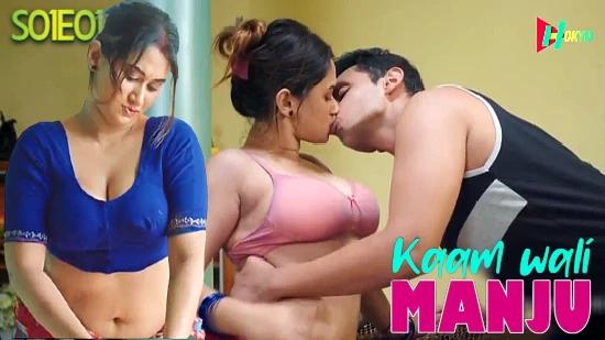 Kaamwali Manju  S01E01  2022  Hindi Hot Web Series  HokYo