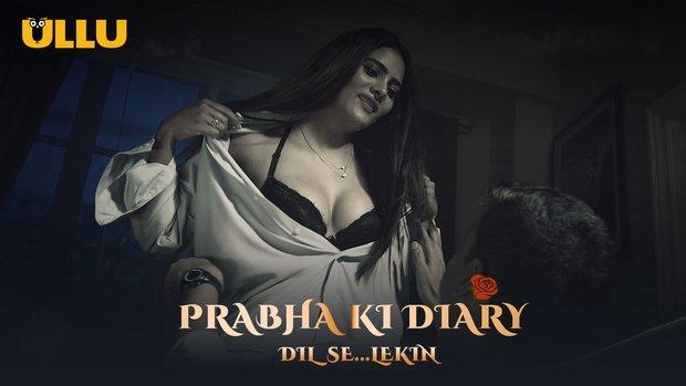 Prabha Ki Diary  S02  Dil Se… Lekin  2021  Hindi Hot Web Series  UllU