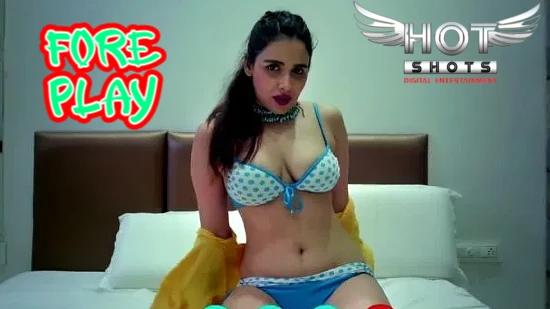 Foreplay  2021  Hindi Hot Short Films  Hotshots