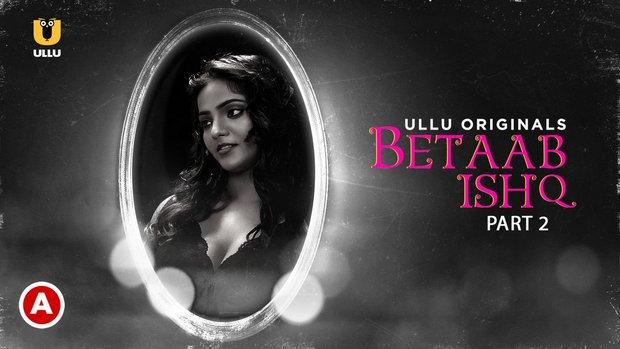 Betaab Ishq  P02  2023  Hindi Hot Web Series  UllU