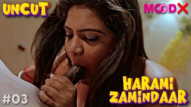 Harami Zamindaar  S01E03  2023  Hindi Uncut Web Series  MoodX