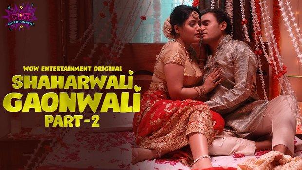 Shaharwali Gaonwali  P02E02  2023  Hindi Hot Web Series  WowEntertainment