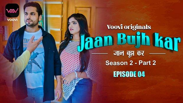 Jaan Bujh Kar  S02E06  2023  Hindi Hot Web Series  Voovi