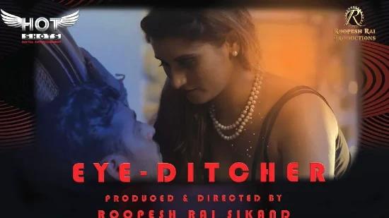 Eye Ditcher  2021  Hindi Hot Short Film  Hotshots